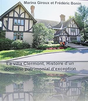 La villa Clermont, histoire d'un domaine patrimonial d'exception