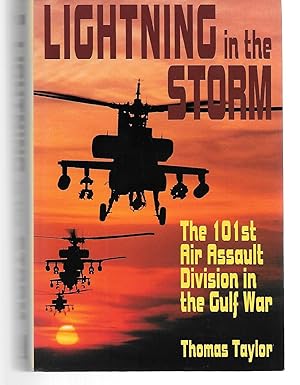Image du vendeur pour Lighting In The Storm ( The 101St Air Assault Division In The Gulf War ) mis en vente par Thomas Savage, Bookseller