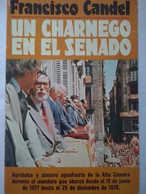 Seller image for Un charnego en el Senado for sale by Librera Ofisierra