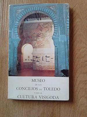 Seller image for MUSEO DE LOS CONCILIOS DE TOLEDO Y DE LA CULTURA VISIGODA for sale by Itziar Arranz Libros & Dribaslibros