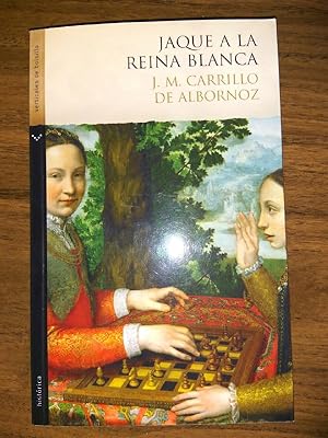 Seller image for Jaque a la reina blanca for sale by La Leona LibreRa