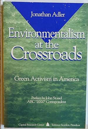 Immagine del venditore per Environmentalism at the Crossroads: Green Activism at the Crossroads venduto da Faith In Print