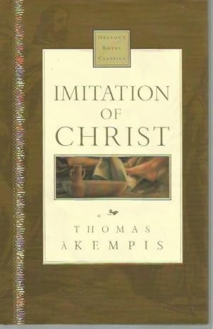Bild des Verkufers fr Imitation Of Christ (Nelson's Royal Classics) zum Verkauf von Bookfeathers, LLC