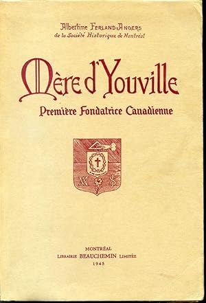 Imagen del vendedor de Mre d'Youville - Premire fondatrice canadienne a la venta por Librairie Le Nord