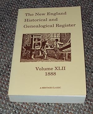 The New England Historical and Genealogical Register, Volume XLII, 1888