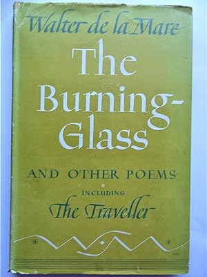 THE BURNING GLASS and other poems including The Traveller