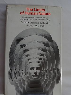 THE LIMITS OF HUMAN NATURE, Essays based on a course of lectures given at the Institute of Contem...