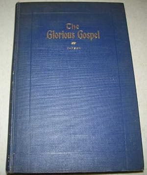 Imagen del vendedor de The Glorious Gospel: Sermons by Rev. Charles Clifton Carson a la venta por Easy Chair Books