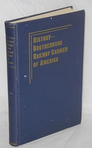Seller image for Through fifty years with the Brotherhood Railway Carmen of America for sale by Bolerium Books Inc.