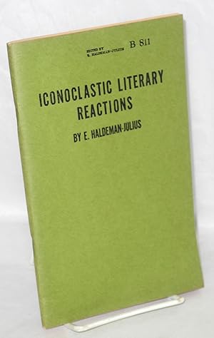 Seller image for Iconoclastic literary reactions for sale by Bolerium Books Inc.
