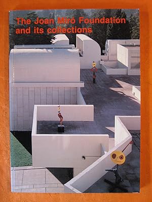 Imagen del vendedor de The Joan Miro Foundation and Its Collections a la venta por Pistil Books Online, IOBA