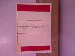 Bild des Verkufers fr Rosen und Rubine im Traumreich der Infantin : Studien zur Lyrik Albert Samains. Abhandlungen zur Sprache und Literatur, Bd. 1. zum Verkauf von Antiquariat Bookfarm