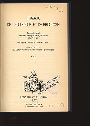 Seller image for Travaux de linguistique et de philologie, XXVI. Recueil annuel fond en 1963 par Georges Straka. for sale by Antiquariat Bookfarm