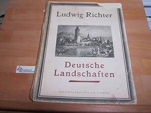 Seller image for Deutsche Landschaften : 49 Stahlstiche nach d. Handzeichngn Ludwig Richters. Neu hrsg. u. eingel. v. C. W. Schmidt for sale by Antiquariat im Kaiserviertel | Wimbauer Buchversand