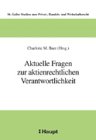 Aktuelle Fragen zur aktienrechtlichen Verantwortlichkeit. Charlotte M. Baer (Hrsg.) / St. Galler ...