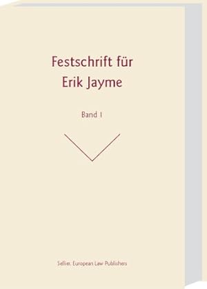 Festschrift für Erik Jayme.2 Bände.