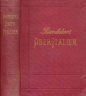 Seller image for Ober-Italien [Oberitalien]. [Upper Italy] Handbuch fr Reisende. 9th edition. 1879 for sale by Barter Books Ltd