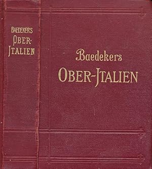 Seller image for Ober-Italien [Oberitalien]. [Upper Italy] Mit Ravenna, Florenz und Pisa. Handbuch fr Reisende. 19th edition. 1928 for sale by Barter Books Ltd