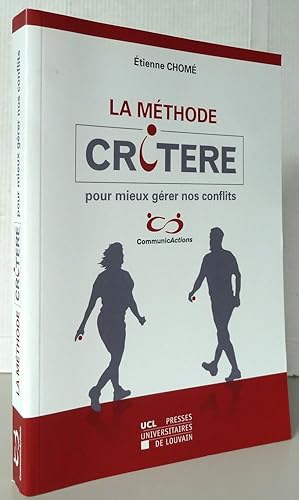 La Méthode CRITERE pour mieux gérer nos conflits