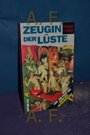 Bild des Verkufers fr Zeugin der Lste Lust und Frust der Rundfunksexualberatung zum Verkauf von Antiquarische Fundgrube e.U.