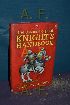 Imagen del vendedor de The Usborne Official Knight's Handbook a la venta por Antiquarische Fundgrube e.U.