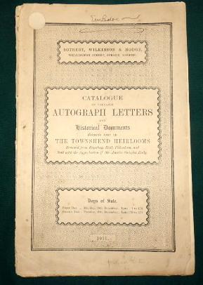 Catalogue Of Valuable Autograph Letters and Historical Documents Forming Part Of The TOWNSHEND He...