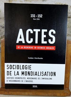 Bild des Verkufers fr Actes de la recherche en sciences sociales. Sociologie de la mondialisation. zum Verkauf von Latulu