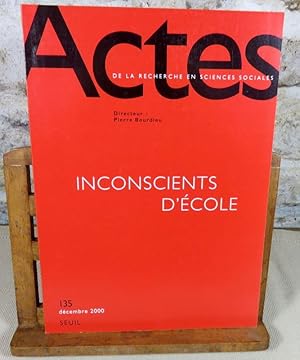 Image du vendeur pour Actes de la recherche en sciences sociales. Inconscients d'cole. mis en vente par Latulu