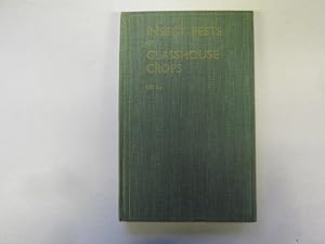 Seller image for Insect Pests of Glasshouse Crops for sale by Goldstone Rare Books