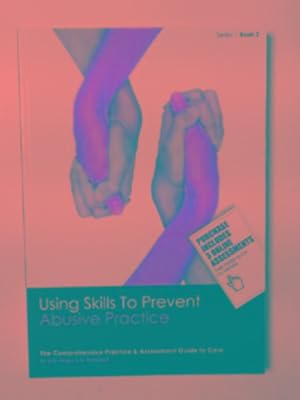 Immagine del venditore per Using skills to prevent abusive practice venduto da Cotswold Internet Books