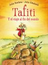 Bild des Verkufers fr Tafiti y el viaje al fin del mundo/ Tafiti And The Journey To The End Of The World zum Verkauf von Agapea Libros