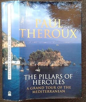 THE PILLARS OF HERCULES. A GRAND TOUR OF THE MEDITERRANEAN.