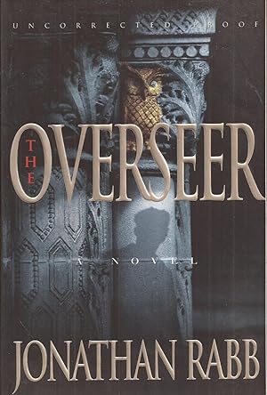 Imagen del vendedor de The Overseer (uncorrected proof) a la venta por Auldfarran Books, IOBA