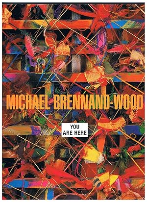 Michael Brennand-Wood: You Are Here. (SIGNED COPY)
