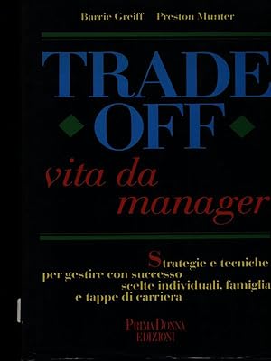 Image du vendeur pour Trade off mis en vente par Librodifaccia