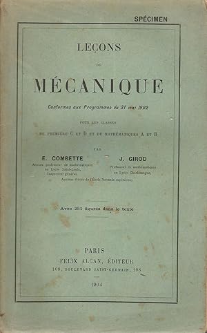 Seller image for Leons de mcanique Conformes aux programmes du 31 Mai 1902 pour les classes de Premire C et D et de Mathmatiques A et B for sale by Bouquinerie L'Ivre Livre