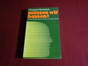 Bild des Verkufers fr MSSEN WIR HASSEN?. ber den Konflikt zwischen innerer und usserer Realitt zum Verkauf von INFINIBU KG