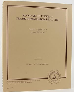 Immagine del venditore per Manual of Federal Trade Commission Practice venduto da Flamingo Books