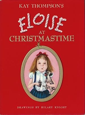 Seller image for ELOISE AT CHRISTMASTIME ** Signed True First Edition ** for sale by Richard Vick, Modern First Editions