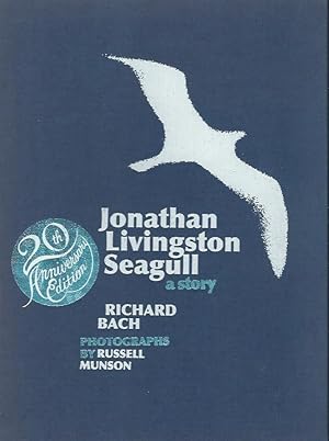 Seller image for JONATHAN LIVINGSTON SEAGULL ** Signed By the Author ** 20th Anniversary Edition in Slipcase ** for sale by Richard Vick, Modern First Editions