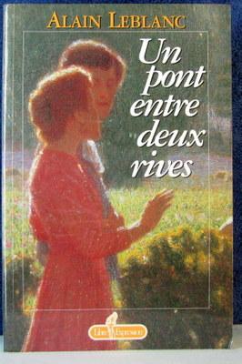 Image du vendeur pour Un Pont entre Deux Rives mis en vente par Livres Norrois