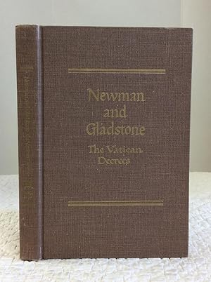 NEWMAN AND GLADSTONE: THE VATICAN DECREES