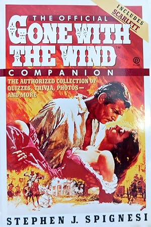 Seller image for The Official Gone with the Wind Companion: The Authorized Collection of Quizzes, Trivia, Photos--And More (Plume) for sale by The Parnassus BookShop