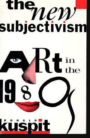 Seller image for The New Subjectivism: Art in the 1980s (Studies in the Fine Arts Criticism) for sale by Diatrope Books