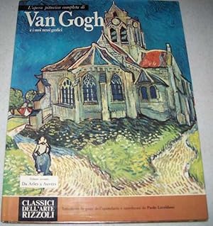 Imagen del vendedor de L'opera Pittoric Completa di Van Gogh e i Suoi Nessi Grafici Volume Secondo: Da Arles a Auvers a la venta por Easy Chair Books