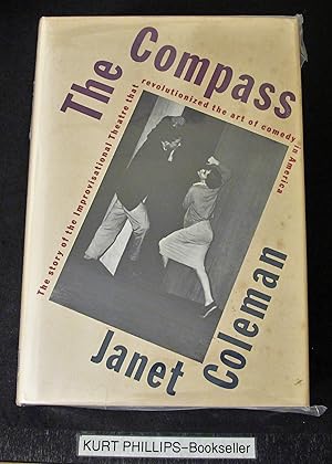 Seller image for The Compass- The Story of the Inprovisational Theater that Revolutionized Comedy in America for sale by Kurtis A Phillips Bookseller