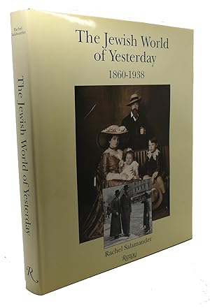 Bild des Verkufers fr THE JEWISH WORLD OF YESTERDAY 1860-1938 : Texts and Photographs from Central Europe zum Verkauf von Rare Book Cellar