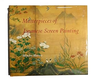 Seller image for MASTERPIECES OF JAPANESE SCREEN PAINTING : The American Collections for sale by Rare Book Cellar
