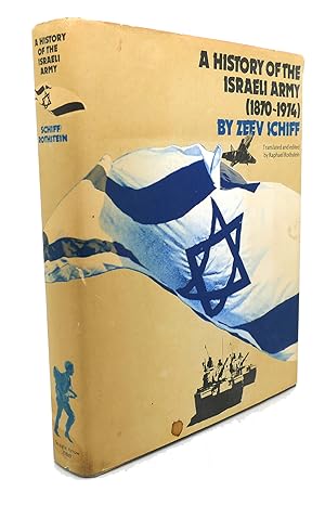 Seller image for A HISTORY OF THE ISRAELI ARMY : 1870-1974 for sale by Rare Book Cellar