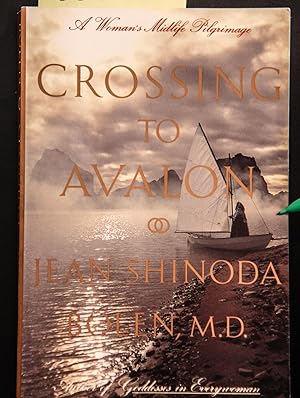 Seller image for Crossing to Avalon: A Woman's Midlife Pilgrimage for sale by Mad Hatter Bookstore